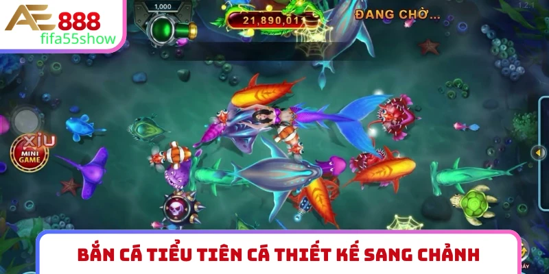 Bắn cá Tiểu Tiên Cá thiết kế sang chảnh