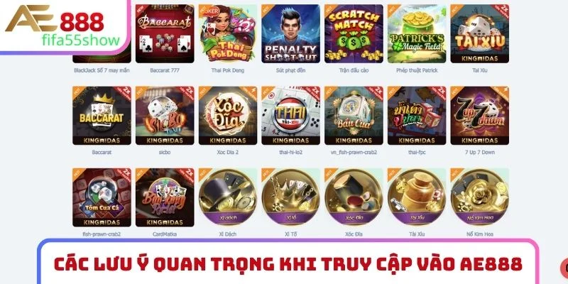 Các lưu ý quan trọng khi truy cập vào AE888