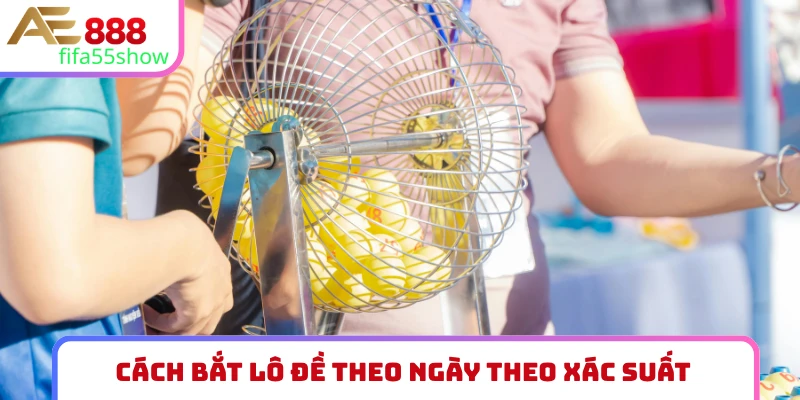 Bật mí cách bắt lô đề theo ngày