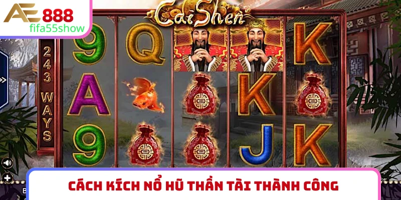 Cách kích Nổ hũ Thần Tài thành công