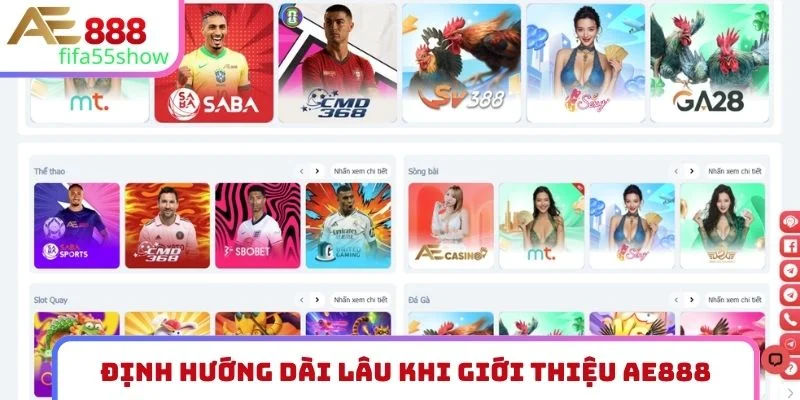Định hướng dài lâu khi giới thiệu AE888