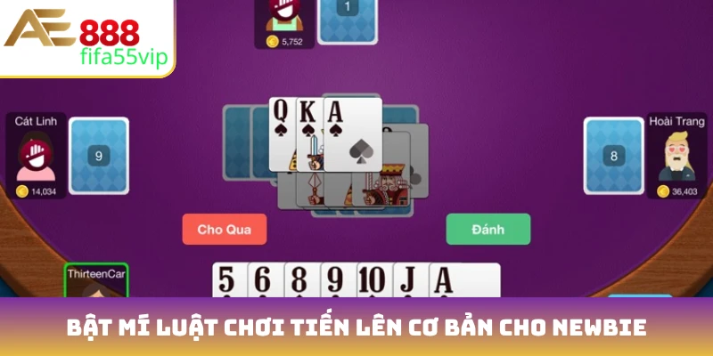 Bật mí luật chơi Tiến lên cơ bản cho newbie
