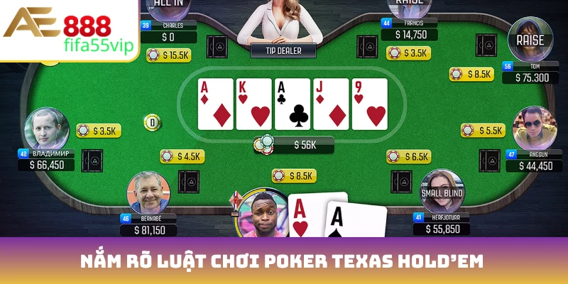 Nắm rõ luật chơi Poker Texas Hold’em tối ưu tài chính